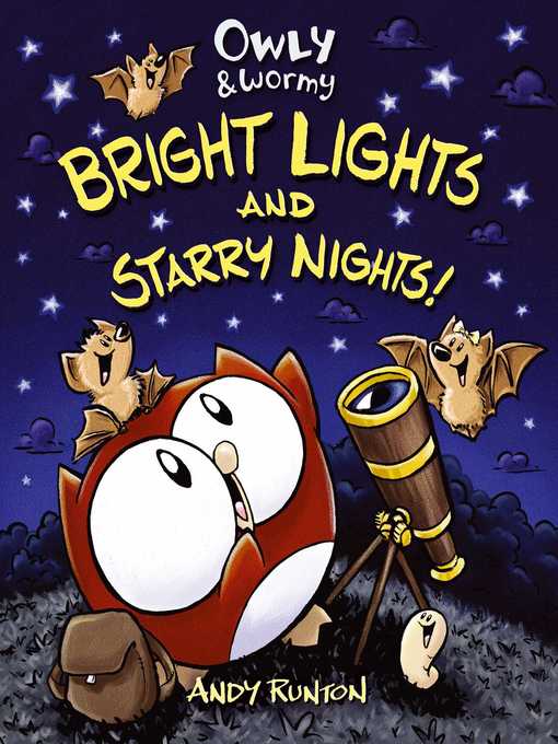 Title details for Owly & Wormy, Bright Lights and Starry Nights by Andy Runton - Wait list